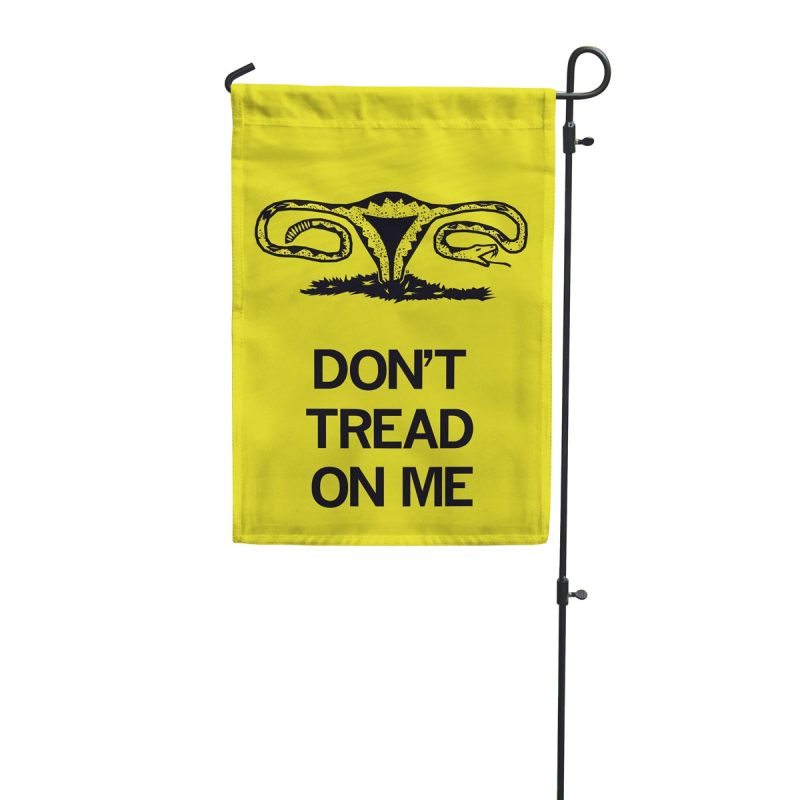 Don t Tread On Me Uterus Garden Flag