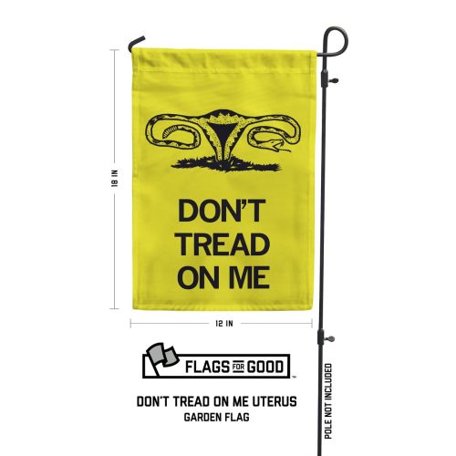 Don t Tread On Me Uterus Garden Flag Specs