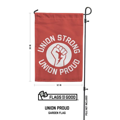 Union Proud Union Strong Garden Flag Specs