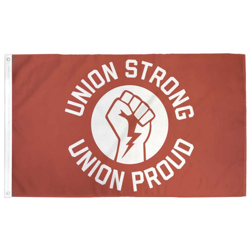 Union Proud Union Strong Single Flag