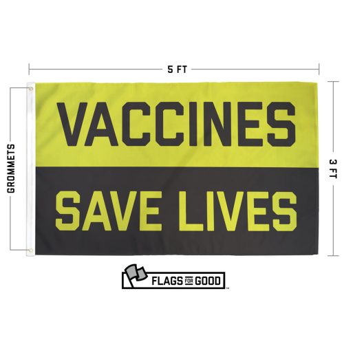 Vaccines Save Lives Flag Specs