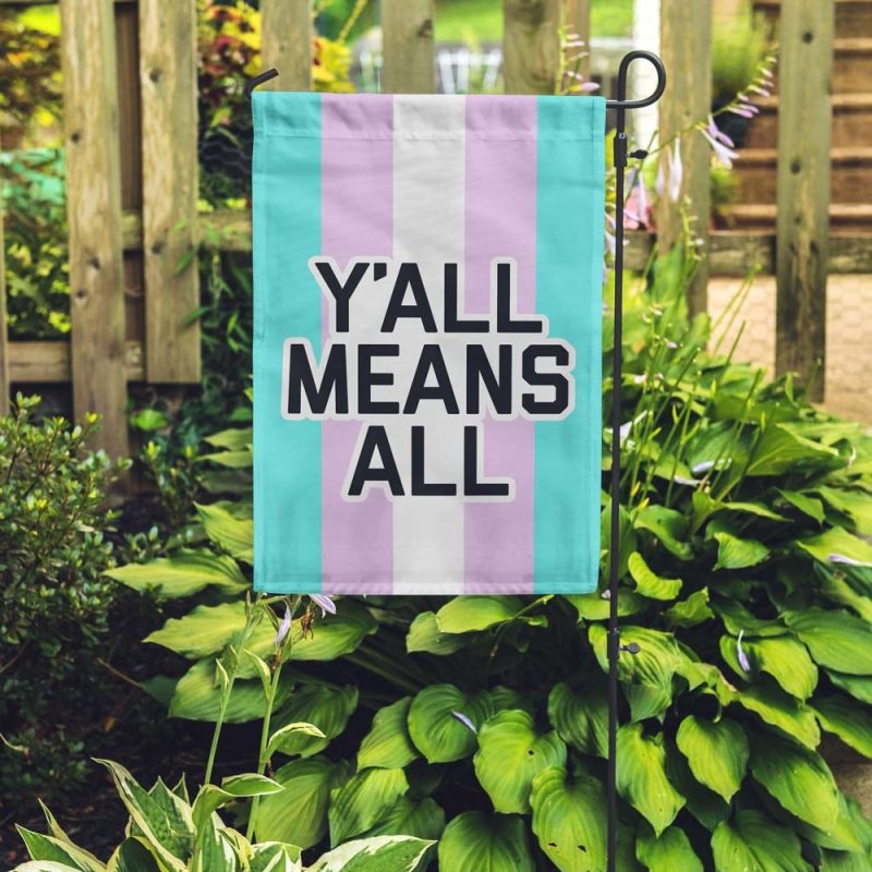 Yall Means All Garden Flag Outdoor 239a37ff e33f 4b2f ae0e 8a0983186942